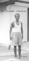 1962 Mr Govindin,  gardener